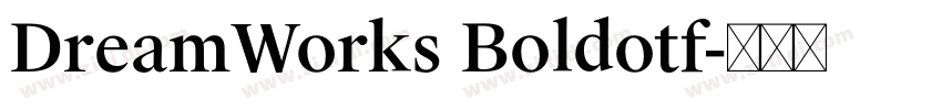 DreamWorks Boldotf字体转换